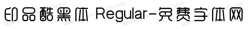 印品酷黑体 Regular字体转换